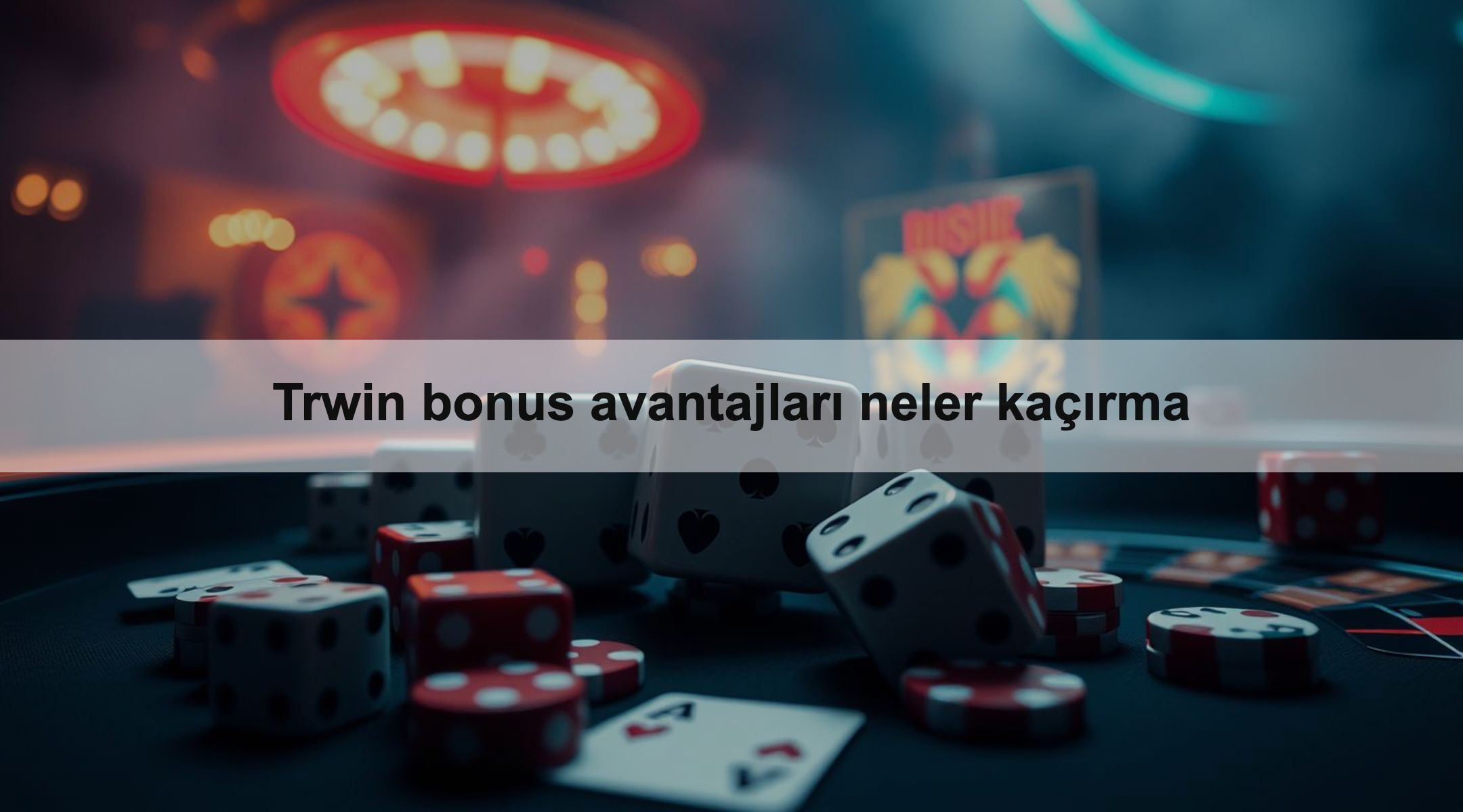 Trwin bonus avantajları neler kaçırma